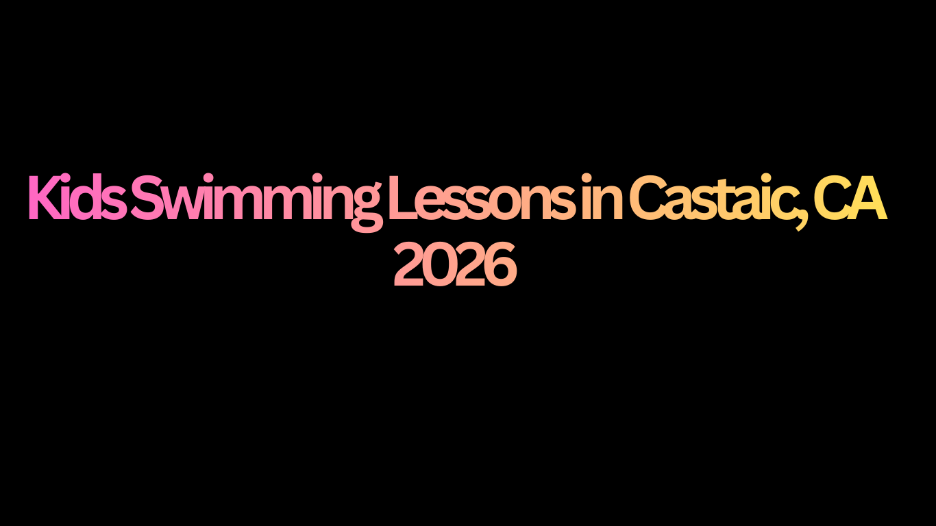 Kids Swimming Lessons in Castaic, CA 2026