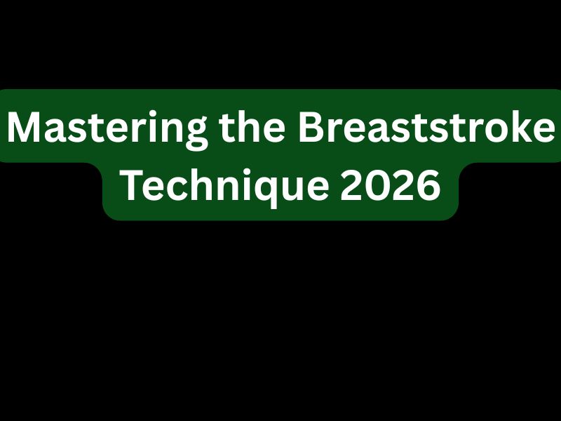 Mastering the Breaststroke Technique 2026